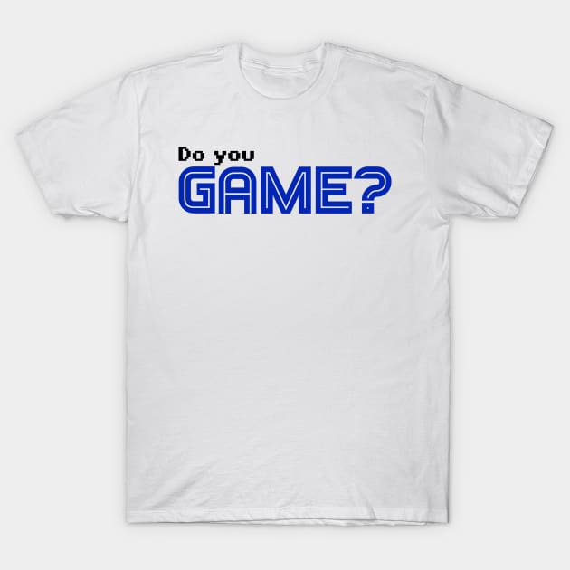 Do you Game? 11 T-Shirt by Walking Fox Designs